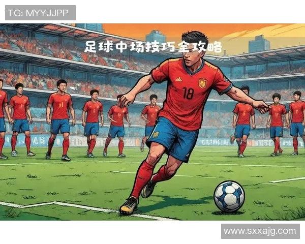 足球明星们的过人技巧解析与经典瞬间回顾